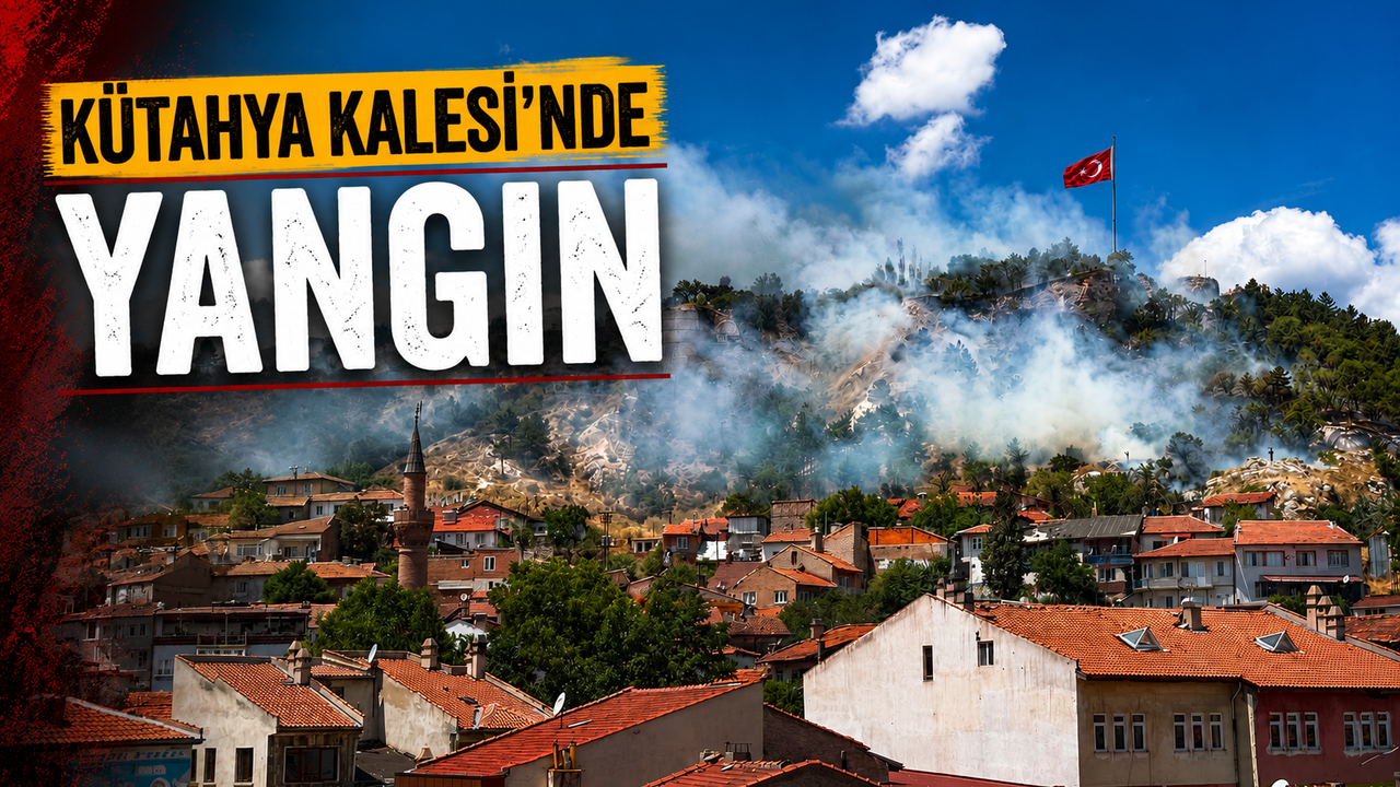 Tarihi Kütahya Kalesi’nde yangın çıktı