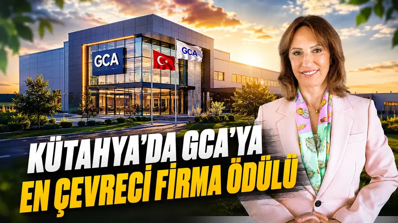 Kütahya'da GCA'ya, "En Çevreci Firma" ödülü verildi