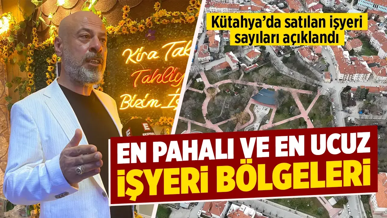 Kütahya’da iş yeri satış rakamları belli oldu
