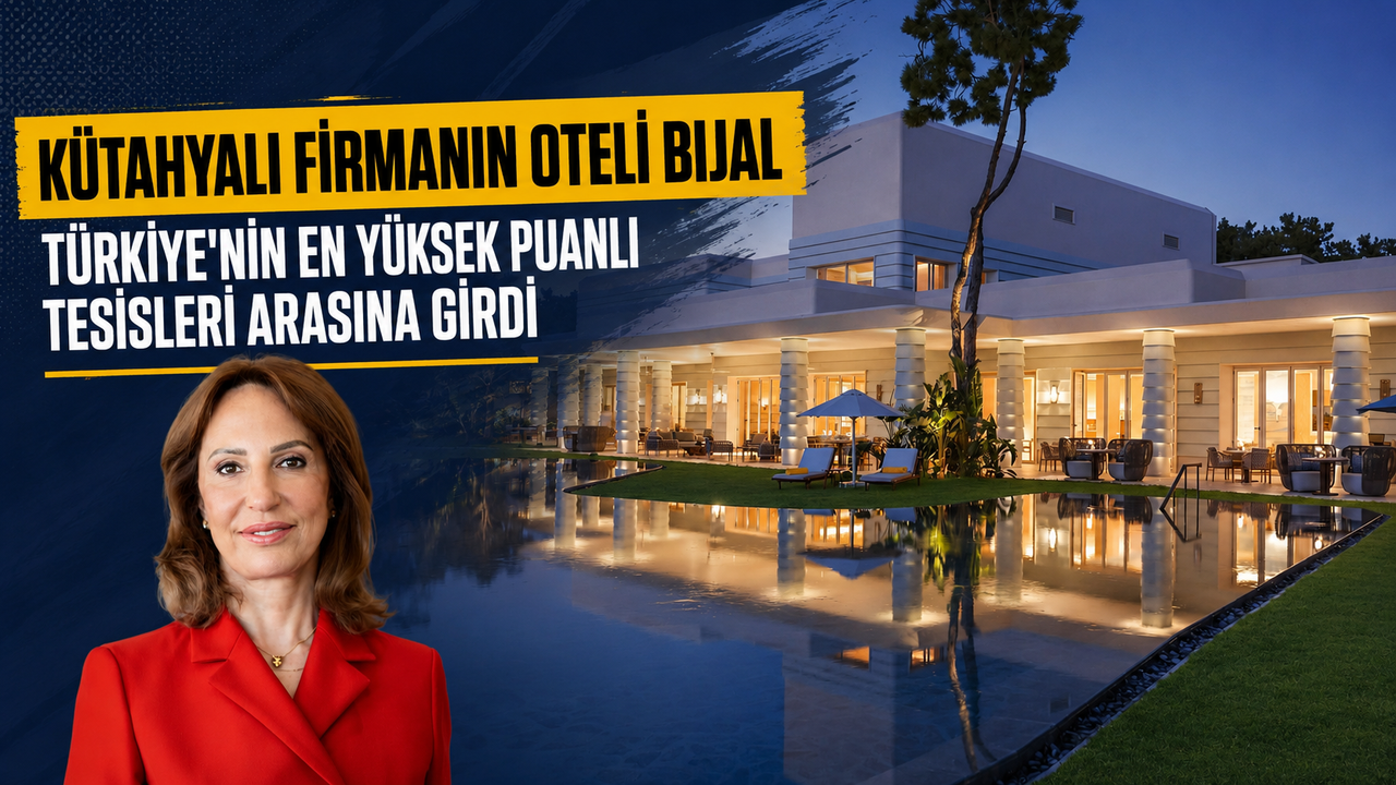Kütahyalı Gürok'un oteli BIJAL, Türkiye'nin en yüksek puanlı tesisleri arasına girdi