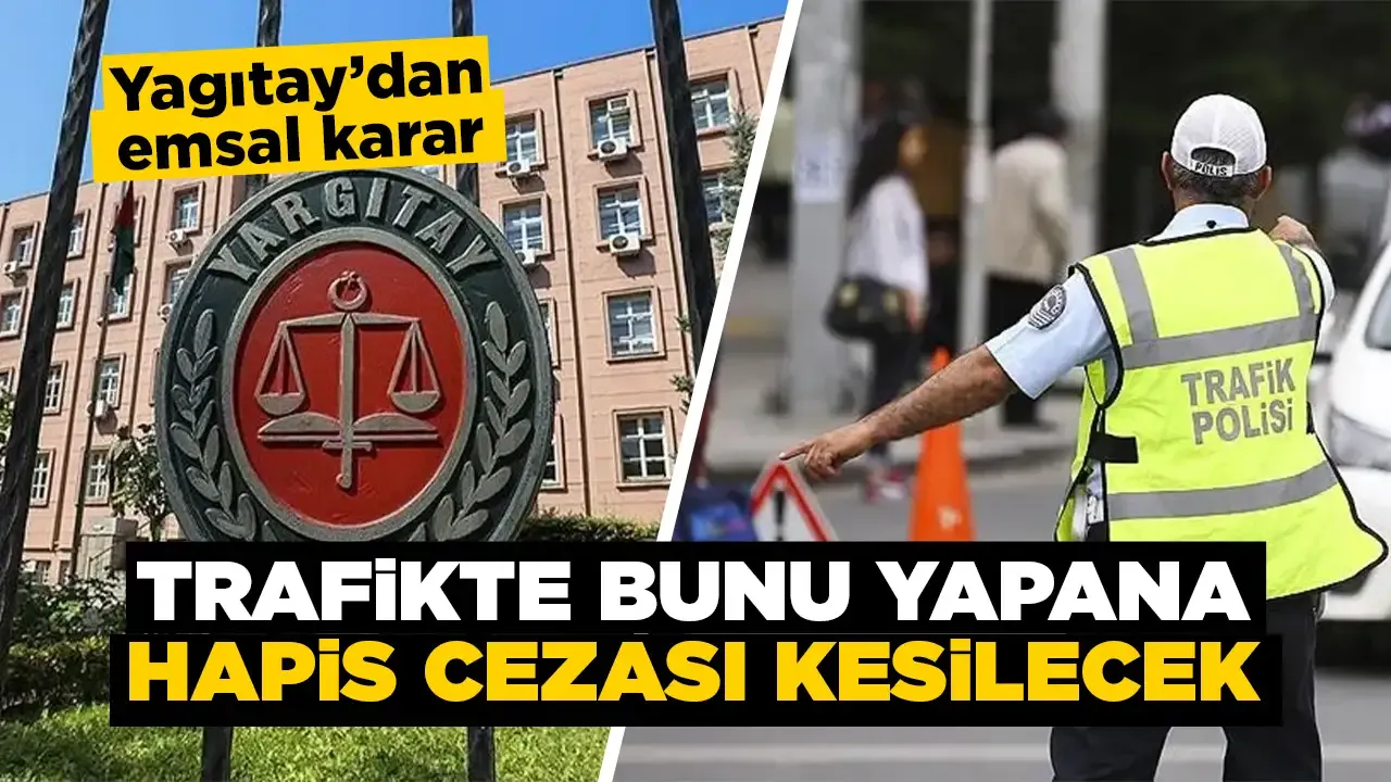 Trafikte bunu yapana hapis cezası yolda