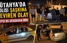 Kütahya'da otomobilden inenleri görünce polis şok oldu