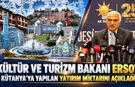 Kültür ve Turizm Bakanı Ersoy, Kütahya’da yapılan yatırımları anlattı