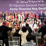 NG Kütahya 30 Ağustos Seramik Fabrikası açıldı