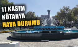 11 Kasım Pazartesi Kütahya hava durumu