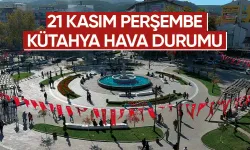 21 Kasım Perşembe Kütahya hava durumu