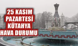 25 Kasım Pazartesi Kütahya hava durum