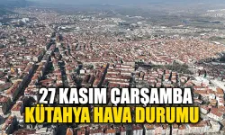 27 Kasım Çarşamba Kütahya hava durumu