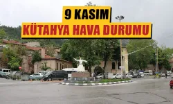 9 Kasım Cumartesi Kütahya hava durumu