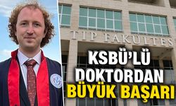 KSBÜ’lü doktor Türkiye 38’incisi oldu