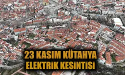 Kütahya 23 Kasım Cumartesi elektrik kesintisi