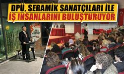 Kütahya DPÜ'de seramik sanatı ve eğitimi konuşuluyor