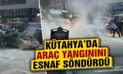 Kütahya’da araç yangınına esnaf müdahale etti