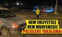 Kütahya’da hem ehliyetsiz hem muayenesiz yakalandı