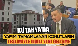 Kütahya'da yapımı tamamlanan konutlar teslim edilecek