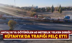 Kütahya'da yelken direği trafiği felç etti