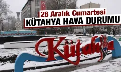 28 Aralık Cumartesi Kütahya hava durumu