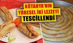 Kütahya Tosunumu ve Dolamber Böreği tescillendi