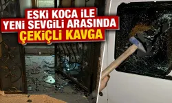 Kütahya’da eski koca ile yeni sevgili arasında çekiçli kavga