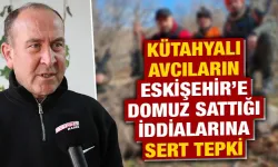 Kütahyalı avcıların "Eskişehir'e domuz sattığı" iddialarına sert tepki