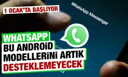 WhatsApp bazı android modellerinde destek vermeyi bırakıyor