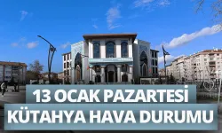 13 Ocak Pazartesi Kütahya hava durumu