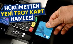 Hükümetten TROY kart hamlesi: Milli ödeme sisteminde yeni dönem başlıyor