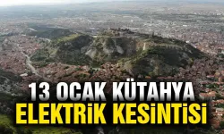 Kütahya 13 Ocak Pazartesi elektrik kesintisi