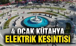 Kütahya 4 Ocak Cumartesi elektrik kesintisi