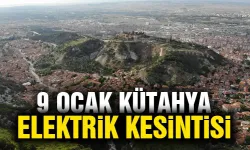 Kütahya 9 Ocak Perşembe elektrik kesintisi