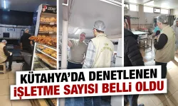 Kütahya’da gıda denetimleri hız kesmiyor