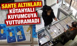 Kütahya’da sahte altınları kuyumcuya satmaya çalıştı