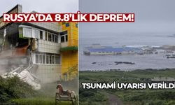 Rusya’da 8,8 büyüklüğünde deprem! Tsunami alarmı