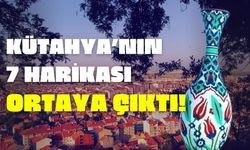 Kütahya'nın 7 harikası belli oldu! Binlerce yıllık liste güncellendi