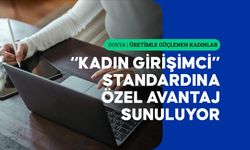 Kadın girişimciler ihracatta küresel güç oluyor