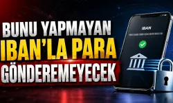IBAN ile para transferinde yeni şart geliyor