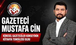 Küresel Gazeteciler Konseyinin Kütahya İl Temsilciliğine Mustafa Cin atandı