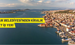 AYVALIK BELEDİYESİ'NDEN KİRALIK 49 ADET İŞ YERİ