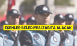 ESENLER BELEDİYESİ ZABITA ALACAK