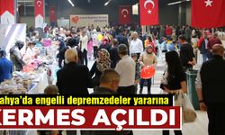 Kütahya’da engelli depremzedeler yararına kermes