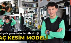 Kütahya'da gençlerin en çok tercih ettiği saç kesim modeli belli oldu