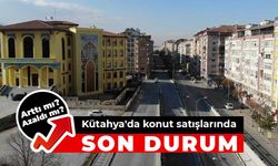 Kütahya’da konut satışları yüzde 25 düştü