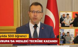 5 Yılda 500 öğrenci Avrupa'da mesleki tecrübe kazandı