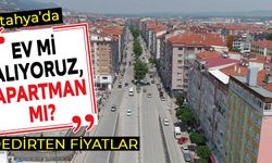 Kütahya'da satılık ev metrekare fiyatlarındaki artış dudak uçuklattı