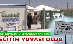 Kütahya-Bursa konteyner kenti eğitim yuvası oldu