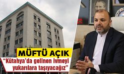 Kütahya İl Müftüsü İrfan Açık, değerlendirmelerde bulundu