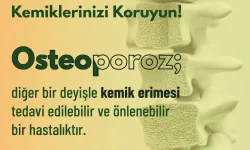 Kemiklerinizi koruyun! Dünta Osteoporoz Günü