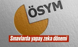 Sınavlarda yapay zeka dönemi