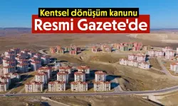 Kentsel dönüşüm kanunu Resmi Gazete'de