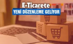 Ticaret Bakanlığı e-Ticaret için yeni önlemler alıyor